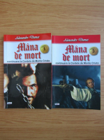 Alexandre Dumas - Mana de mort (2 volume)