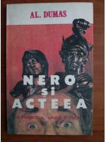 Alexandre Dumas - Nero si Acteea