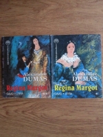 Alexandre Dumas - Regina Margot (2 volume)