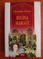 Alexandre Dumas - Regina Margot