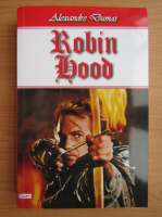 Alexandre Dumas - Robin Hood (volumul 1)