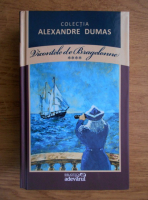Alexandre Dumas - Vicontele de Bragelonne (volumul 4)