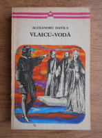 Alexandru Davila - Vlaicu-Voda