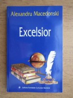 Alexandru Macedonski - Excelsior