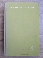 Alexandru Macedonski - Opere, nuvele, schite si povestiri (volumul 6)