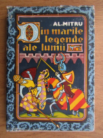 Alexandru Mitru - Din marile legende ale lumii
