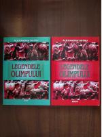 Alexandru Mitru - Legendele Olimpului (2 volume)