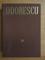 Alexandru Odobescu - Opere (volumul 12)