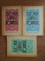 Alexandru Rosetti - Istoria limbii romane (3 volume)