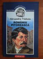Alexandru Vlahuta - Romania pitoreasca