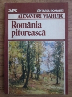 Alexandru Vlahuta - Romania pitoreasca