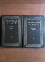 Alexandru Vlahuta - Scrieri alese (2 volume)