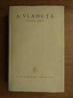 Alexandru Vlahuta - Scrieri alese (volumul 1)