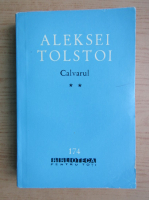 Alexei Tolstoi - Calvarul (volumul 2)