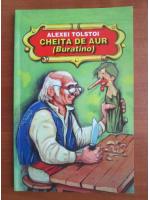 Alexei Tolstoi - Cheita de aur