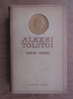 Alexei Tolstoi - Opere alese (volumul 3)