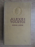 Alexei Tolstoi - Opere alese (volumul 4)