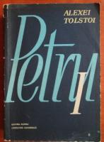 Alexei Tolstoi - Petru I