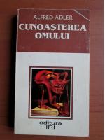 Alfred Adler - Cunoasterea omului