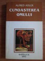 Alfred Adler - Cunoasterea omului