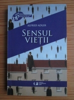 Alfred Adler - Sensul vietii