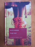 Alice Munro - Draga viata