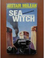 Alistair MacLean - Operatiunea Seawitch