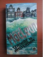 Alistair MacLean - Teroare la Amsterdam