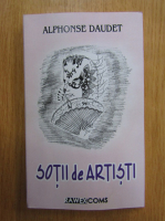 Alphonse Daudet - Sotii de artisti