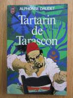 Alphonse Daudet - Tartarin de Tarascon
