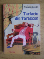 Alphonse Daudet - Tartarin din Tarascon