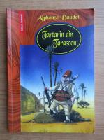 Alphonse Daudet - Tartarin din Tarascon