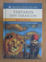 Alphonse Daudet - Tartarin din Tarascon