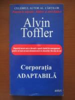 Alvin Toffler - Corporatia adaptabila