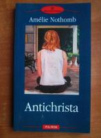 Amelie Nothomb - Antichrista