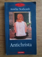 Amelie Nothomb - Antichrista