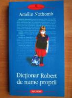 Amelie Nothomb - Dictionar Robert de nume proprii