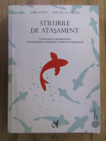 Amir Levine - Stilurile de atasament