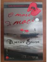 Amitav Ghosh - O mare de maci