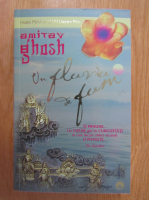 Amitav Ghosh - Un fluviu de fum