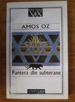 Amos Oz - Pantera din subterane