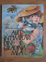 Ana Blandiana - Alte intamplari din gradina mea