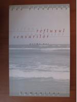 Ana Blandiana - Refluxul sensurilor