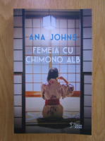 Ana Johns - Femeia cu chimono alb