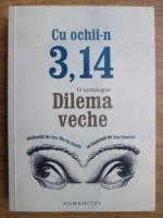 Ana Maria Sandu - Cu ochii in 3,14 (o antologie Dilema veche)