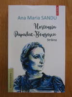 Ana Maria Sandu - Hortensia Papadat-Bengescu. Straina