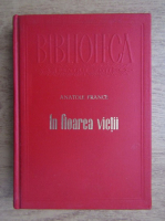 Anatole France - In floarea vietii