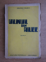 Anatole France - Ulmul din alee (1937)