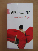 Anchee Min - Azaleea Rosie