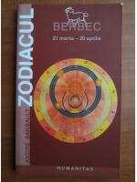Andre Barbault - Zodiacul. Berbec 21 martie - 20 aprilie